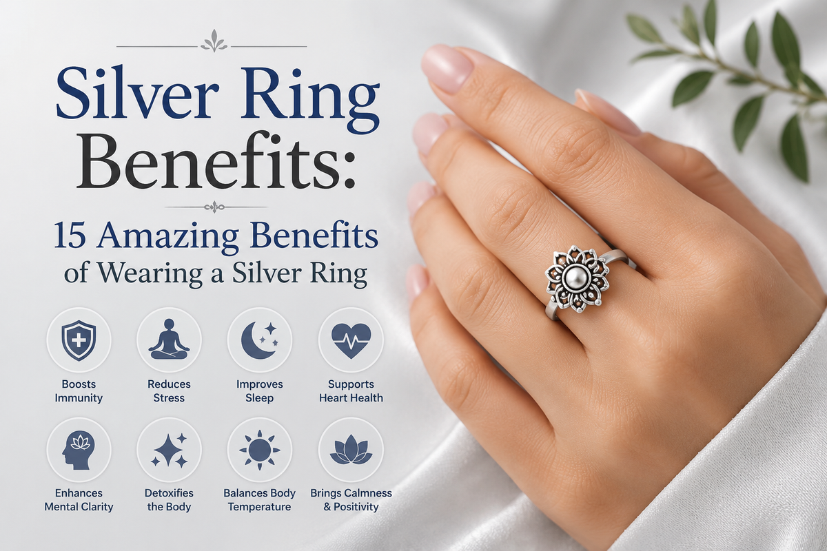 Silver Ring Benefits: 15 Amazing Benefits of Wearing a Silver Ring 